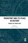 David Turner, David (University of South Wales Turner, David (University of York Turner, David Turner - Transport and Its Place in History