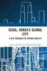 Kyoung-Ho Shin, Kyoung-Ho (Northwest Missouri State Universi Shin, Shin Kyoung-Ho, Michael Timberlake, Timberlake Michael - Seoul, Korea''s Global City