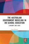 Grant Rodwell, Grant (The University of Newcastle Rodwell, Rodwell Grant - Australian Government Muscling in on School Education