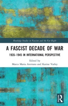 Marco Maria Varley Aterrano, Marco Maria Aterrano, Karine Varley, Varley Karine - Fascist Decade of War