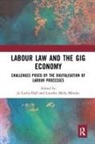 Jo Mella Mendez Carby-Hall, Jo Carby-Hall, Lourdes Mella Méndez - Labour Law and the Gig Economy