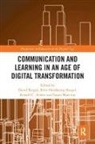David (Iubh Dortmund Kergel, Ronald C. Arnett, Arnett Ronald C., Birte Heidkamp-Kergel, David Kergel, Susan Mancino... - Communication and Learning in an Age of Digital Transformation
