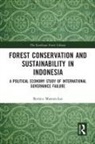 Bernice Maxton-Lee - Forest Conservation and Sustainability in Indonesia