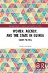 Carole Ammann, Carole (University of Bern Ammann - Women, Agency, and the State in Guinea