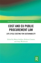 Marta Caranta Andhov, Marta Andhov, Roberto Caranta, Caranta Roberto, Anja Wiesbrock, Wiesbrock Anja - Cost and Eu Public Procurement Law