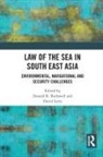 Donald R Letts Rothwell, David Letts, Donald R Rothwell - Law of the Sea in South East Asia