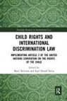 Marit Svig Skivenes, Marit Skivenes, Skivenes Marit, Karl Søvig - Child Rights and International Discrimination Law