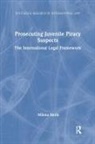 Milena Sterio, Milena (Cleveland State University Sterio, Sterio Milena - Prosecuting Juvenile Piracy Suspects