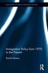 Rachel Stevens, Stevens Rachel - Immigration Policy From 1970 to the Present