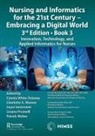 Connie Weaver Delaney, Connie Delaney, Delaney Connie, Lisiane Pruinelli, Joyce Sensmeier, Charlotte Weaver... - Nursing Informatics for 21st Century Embracing a Digital World, 3rd