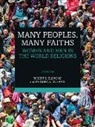 Robert S. Ellwood, Robert S. (University of Southern Califor Ellwood, Barbara A. Mcgraw, McGraw Barbara A. - Many Peoples, Many Faiths