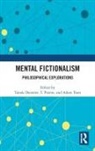 Tamas (Corvinus University of Budapest Demeter, Tamás Demeter, T. Parent, Parent T., Adam Toon, Toon Adam - Mental Fictionalism