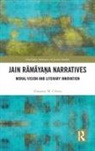 Gregory M. Clines - Jain Ramayana Narratives