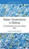 Nasya Sara Razavi - Water Governance in Bolivia