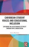 Stacey Blackman, Stacey (University of the West Indies At Blackman - Caribbean Student Voices and Educational Inclusion