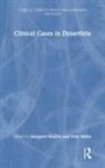 Margaret Miller Walshe, Nick Miller, Miller Nick, Margaret Walshe, Walshe Margaret - Clinical Cases in Dysarthria