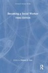 Viviene (University of Edinburgh E. Cree, Viviene E. Cree - Becoming a Social Worker
