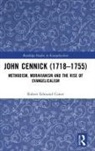 Robert Edmund Cotter - John Cennick (1718-1755)