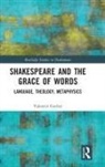 Valentin Gerlier - Shakespeare and the Grace of Words