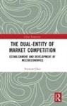 Yunxian Chen, Chen Yunxian - Dual-Entity of Market Competition