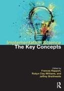 Frances Clay-Williams Rapport, Jeffrey Braithwaite, Robyn Clay-Williams, Frances Rapport,  Rapport Frances - Implementation Science - The Key Concepts