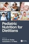 Praveen S. (Medical College of Wisconsin Goday, Praveen S. Goday, Goday Praveen S., Cassandra Walia - Pediatric Nutrition for Dietitians