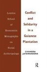 Chandra Jayawardena, Jayawardena Chandra - Conflict and Solidarity in a Guianese Plantation