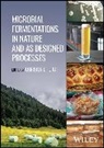 Christon J. (U.s. Environmental Protection Hurst, Christon J. Hurst, Hurst Christon J., Christon J Hurst - Microbial Fermentations in Nature and As Designed Processes