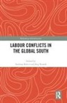 Andreas (University of Nottingham Bieler, Andreas Bieler, Bieler Andreas, Jörg Nowak - Labour Conflicts in the Global South