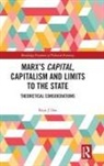 Raju J Das - Marxs Capital, Capitalism and Limits to the State
