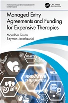 Szymon Jaroslawski, Szymon Jarosławski, Mondher Toumi, Mondher (Aix Marseille University Toumi, Toumi Mondher - Managed Entry Agreements and Funding for Expensive Therapies