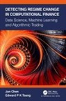 Jun Chen, Jun Tsang Chen, Chen Jun, Edward P K Tsang - Detecting Regime Change in Computational Finance