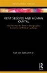 Kurt von Seekamm, Kurt von Seekamm Jr, Kurt von Seekamm Jr., Kurt von Seekamm Jr., Kurt (Salem State University Von Seekamm Jr. - Rent Seeking and Human Capital