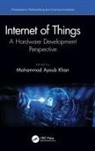 Mohammad Ayoub (University of Bisha Khan, Mohammad Ayoub Khan - Internet of Things
