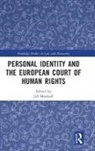 Jill (Jill Marshall Is a Full Time Law P Marshall, Jill Marshall - Personal Identity and the European Court of Human Rights