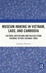 Jonathan Paquette - Museum-Making in Vietnam, Laos, and Cambodia