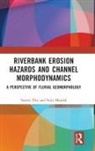 Sourav Dey, Sourav (Darjeeling Government College Dey, Sujit Mandal, Mandal Sujit - Riverbank Erosion Hazards and Channel Morphodynamics