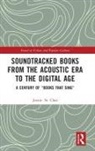 Justin St. Clair, Justin (University of South Alabama St. Clair, St. Clair Justin - Soundtracked Books From the Acoustic Era to the Digital Age
