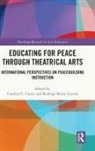 Candice (Independent Educational Researche Carter, Candice Carter, Rodrigo Benza Guerra - Educating for Peace Through Theatrical Arts