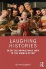 Joy Wiltenburg, Wiltenburg Joy - Laughing Histories