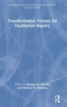 Norman K. (University of Illinois Denzin, Norman K. Denzin, Denzin Norman K., Michael D. Giardina - Transformative Visions for Qualitative Inquiry