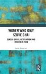 Brian Turnbull, Turnbull Brian - Women Who Only Serve Chai