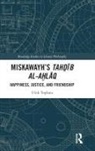 Ufuk Topkara - Miskawayh''s Tahdib Al-Ahlaq
