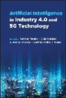 Pandian (Merlin Research Centre Vasant, J Joshua Thomas et al, Elias Munapo, J. Joshua Thomas, Pandian Vasant, Vasant Pandian... - Artificial Intelligence in Industry 4.0 and 5g Technology