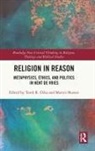 Tarek R. (University of Notre Dame Dika, Tarek R. Dika, Martin Shuster, Shuster Martin - Religion in Reason
