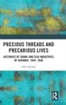 Amit Kumar - Precious Threads and Precarious Lives