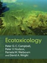 Peter G. C. Campbell, Peter G. C. Hodson Campbell, Peter V. Hodson, Pamela M. Welbourn, David A. Wright, Wright David A. - Ecotoxicology