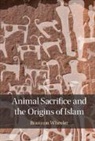 Brannon Wheeler, Brannon (United States Naval Academy Wheeler, Wheeler Brannon - Animal Sacrifice and the Origins of Islam