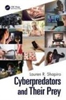 Lauren R. Shapiro, Lauren R. (John Jay College Shapiro, Shapiro Lauren R. - Cyberpredators and Their Prey