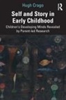 Hugh Crago, Hugh (Australian Catholic University and Un Crago - Self and Story in Early Childhood